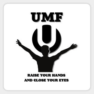 UMF 2023.Raise Your Hands And Close Your Eyes Sticker